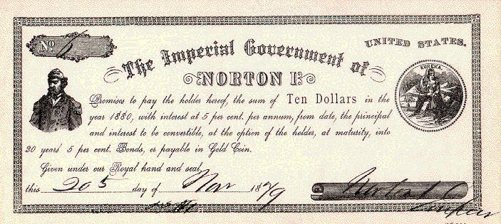 A ten dollar note issued by the Imperial Government of Norton I.